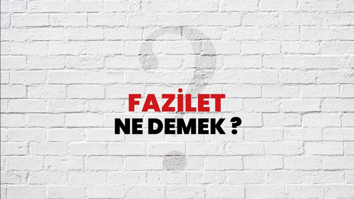 Fazilet Ne Demek: Erdem ve Ahlakın Önemi