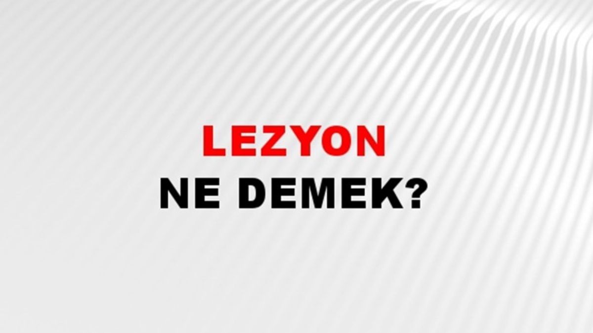 Lezyon ne demek?