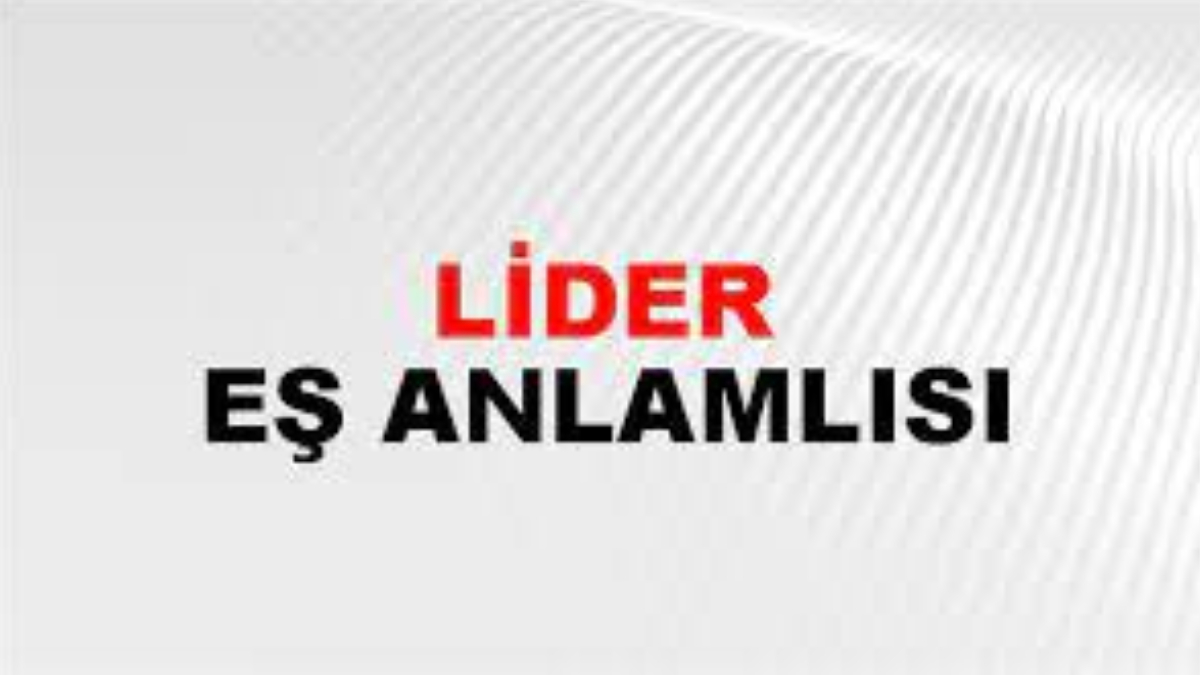 Lider eş anlamlısı