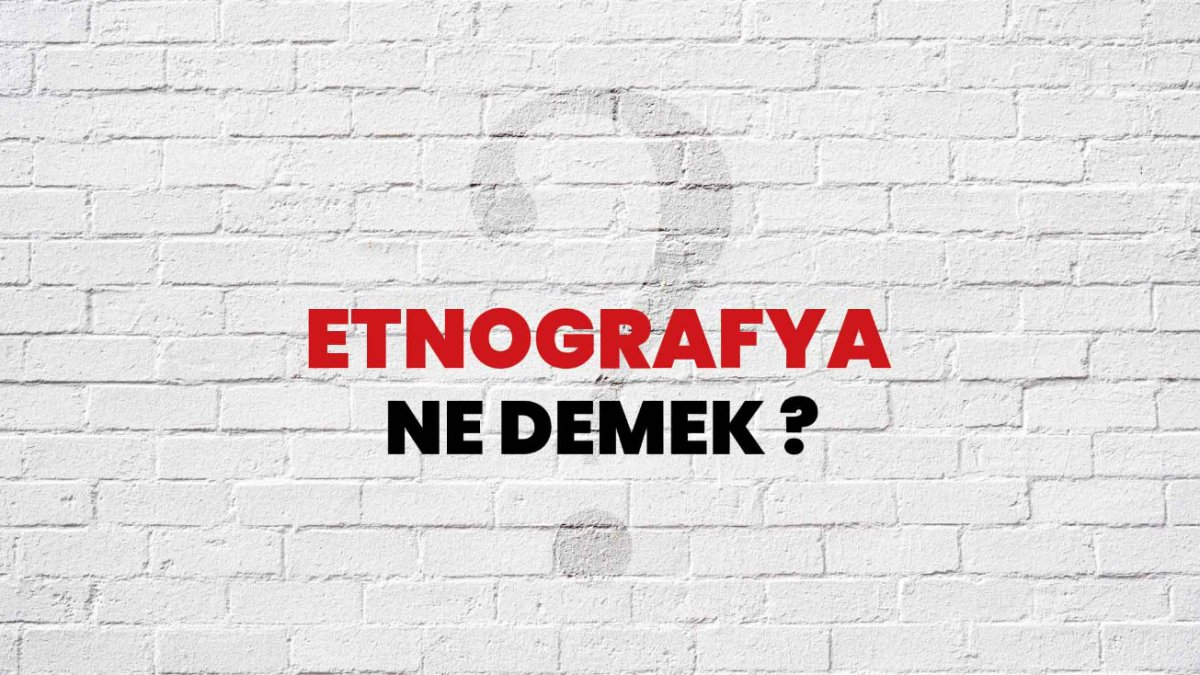 Etnografya Nedir: Kültürlerin Derinliklerine Bir Yolculuk