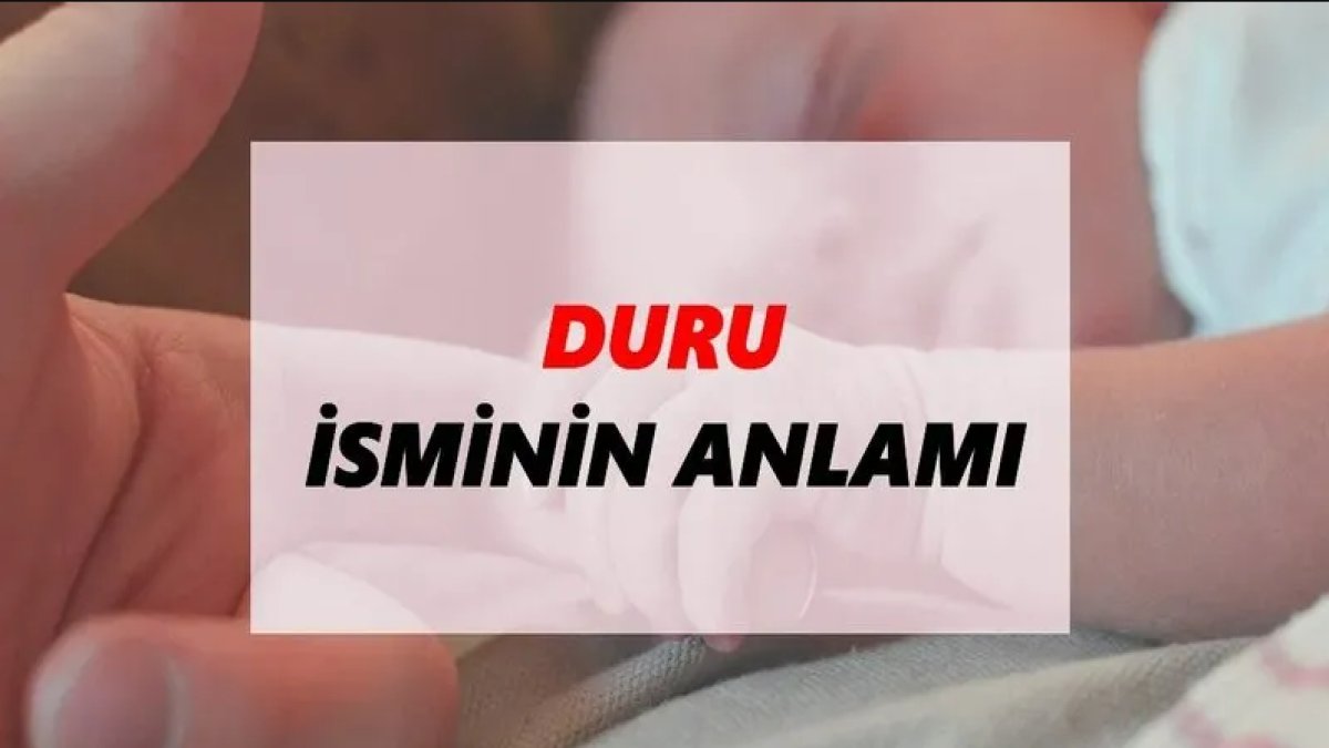 Duru İsminin Anlamı