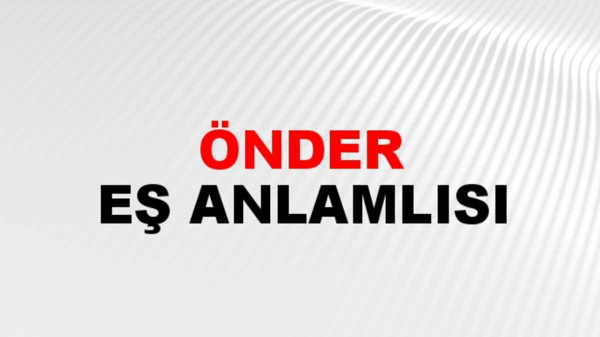 Önder eş anlamlısı