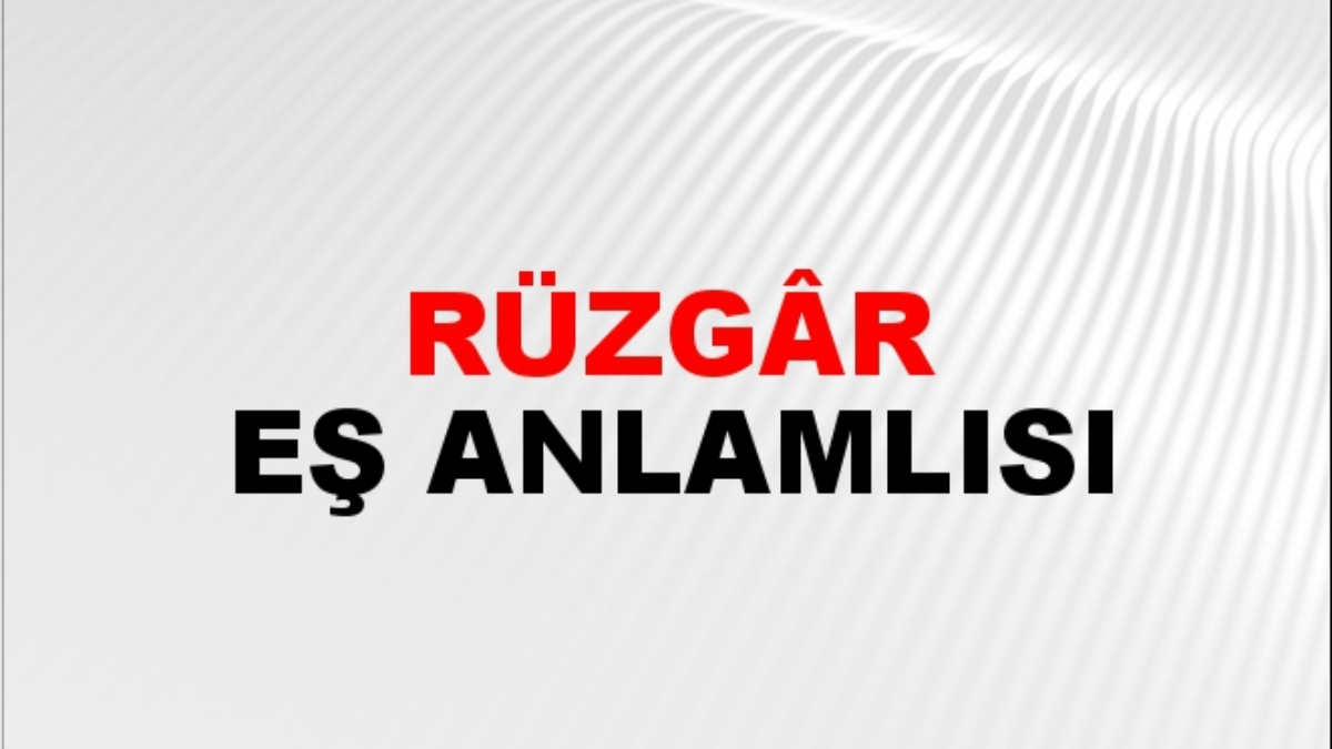 Rüzgar eş anlamlısı