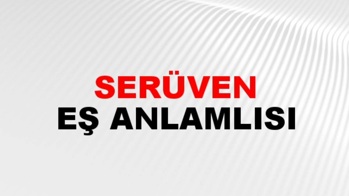 Serüven eş anlamlısı