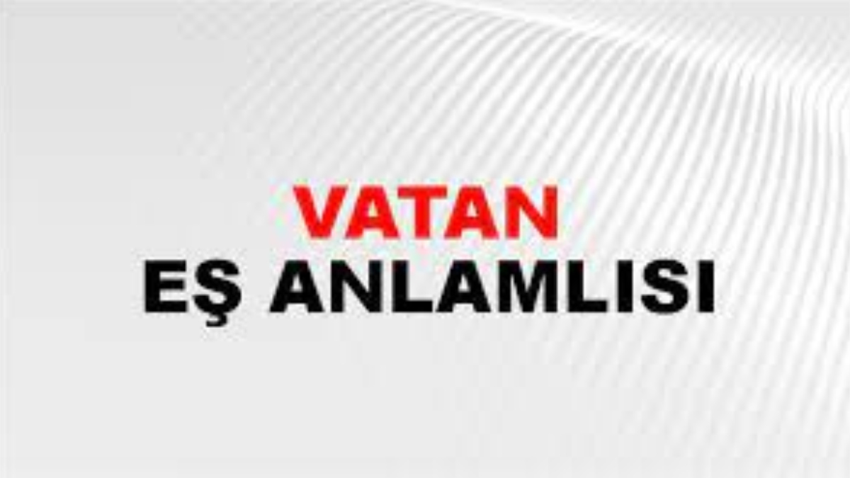 Vatan eş anlamlısı