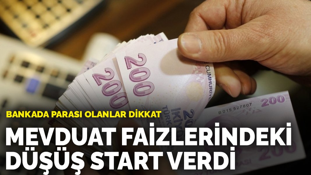 Bankada Parası Olanlar Dikkat: Mevduat Faizlerindeki Düşüş Start Verdi