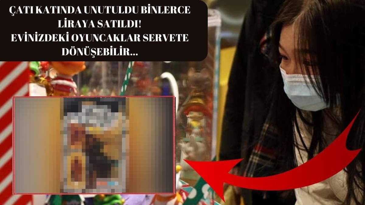 Evinizdeki oyuncakların arasında servet yatıyor olabilir! Bu figür tam 750 bin TL’ye satıldı: Koleksiyoncular her yerde arıyor