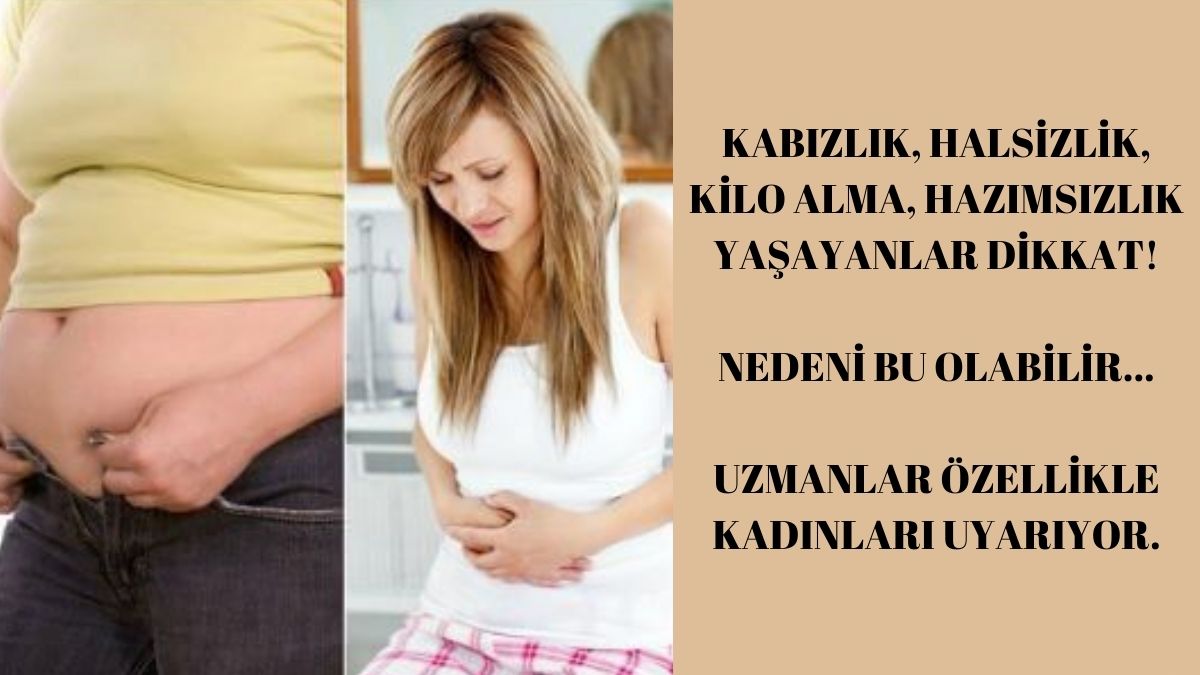 40 yaş üzeri kadınlarda görülüyor! Kabızlık, hazımsızlık, kilo alma nedeni bu olabilir: Doktorlar o yaş grubunu uyardı