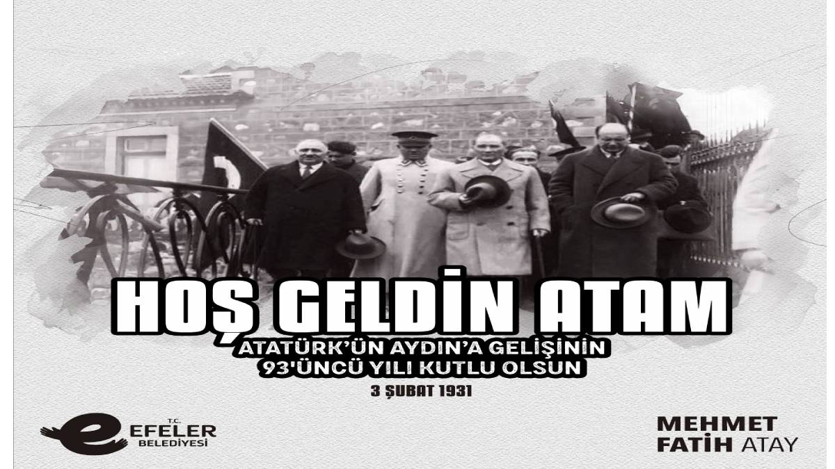 Başkan Atay Atatürk’ün Aydın’a gelişini kutladı