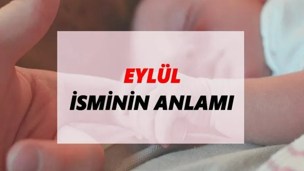 Eylül İsminin Anlamı