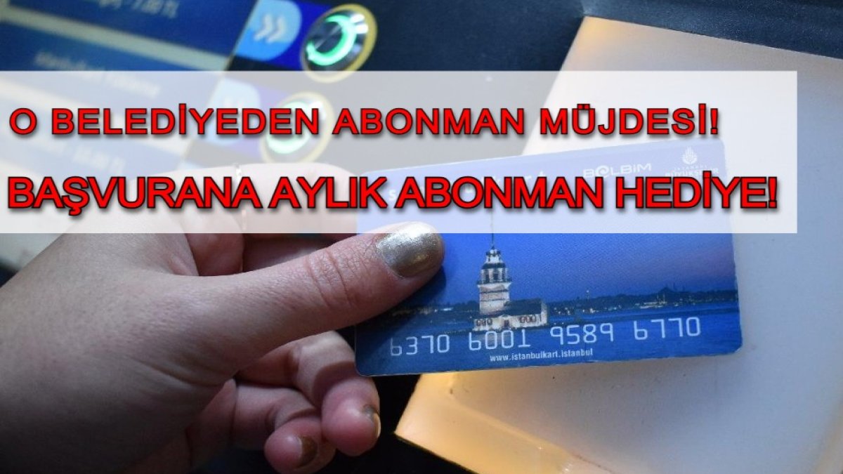 İstanbullulara ücretsiz İETT müjdesi! O belediye başvurana aylık abonman hediye ediyor