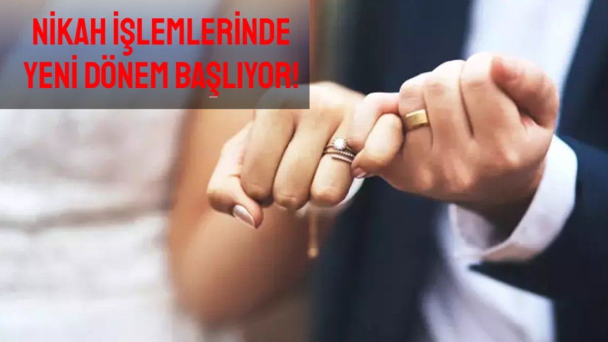 Artık bunu yapmayan evlenemeyecek! Nikah işlemlerinde yeni dönem başlıyor: İlk kez hayata geçirildi
