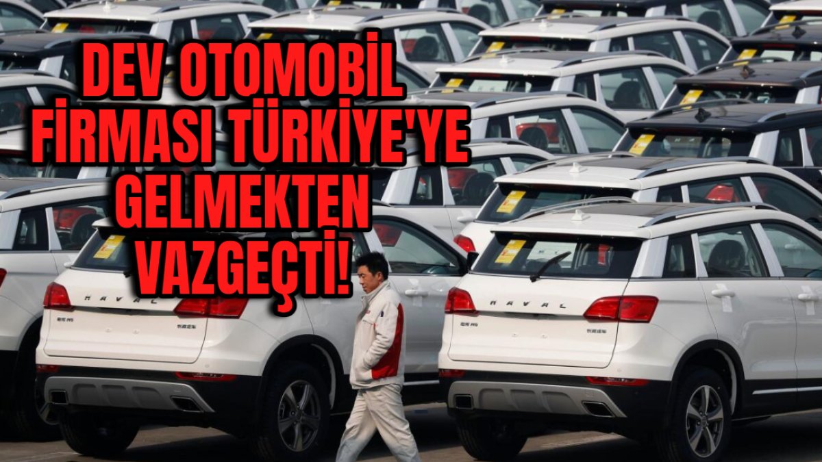 Herkes ucuz otomobil için yolunu gözlüyordu! Çinli dev firmadan kötü haber: Türkiye'ye gelmekten vazgeçti