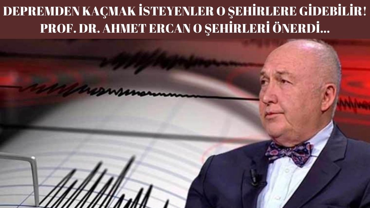 Depremden kaçanlar o 9 şehre gitsin: Karadeniz şehirleri! Prof. Dr. Ahmet Ercan tavsiye etti