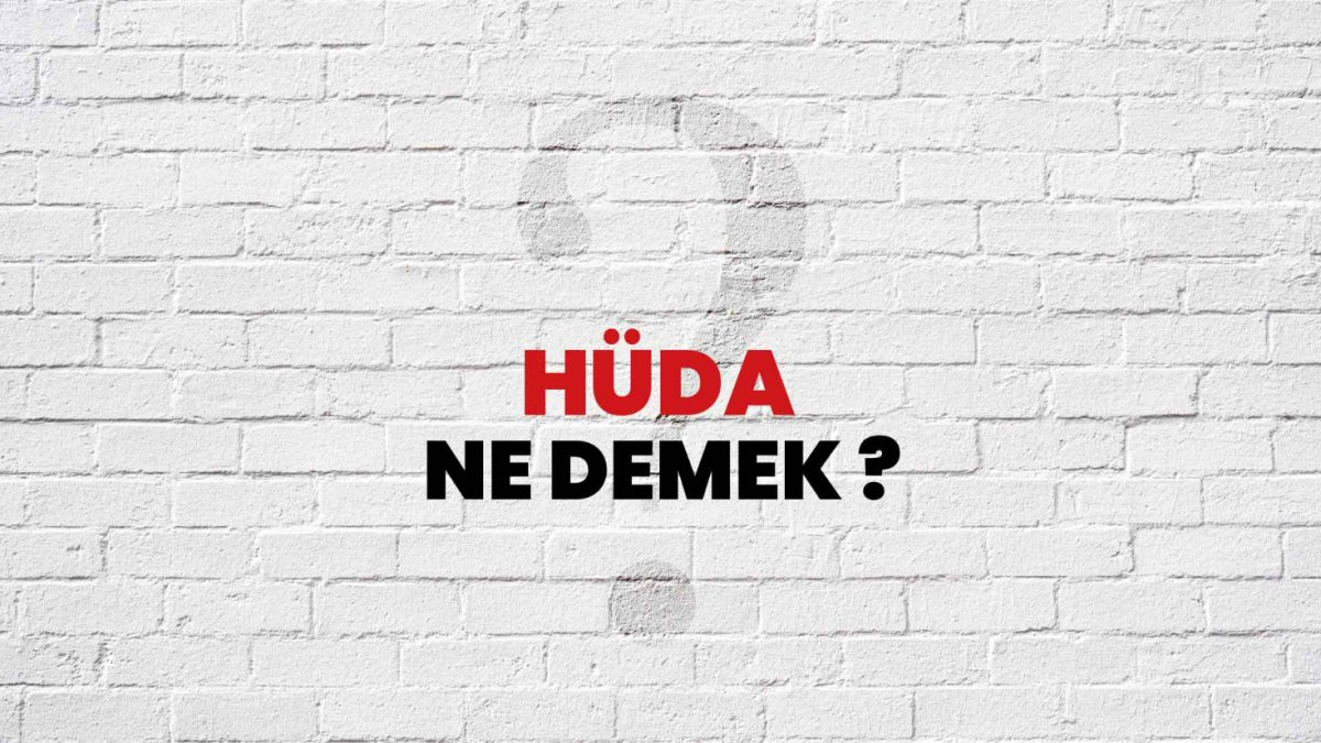 Hüda Ne Demek?