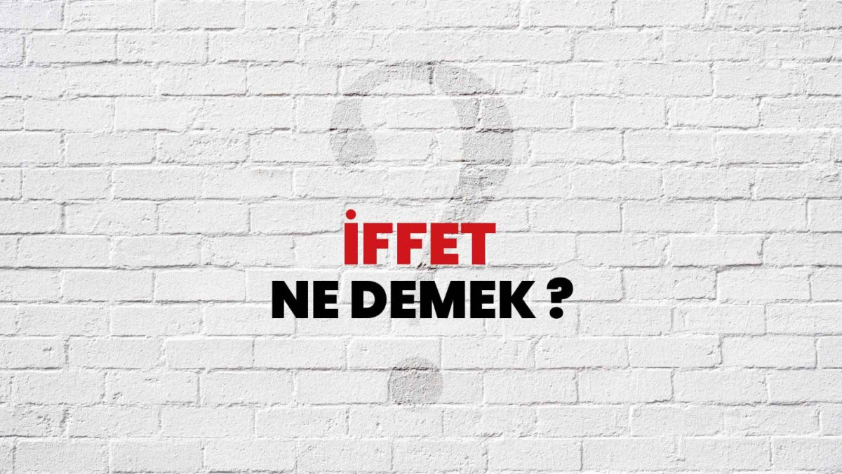 İffet Nedir?