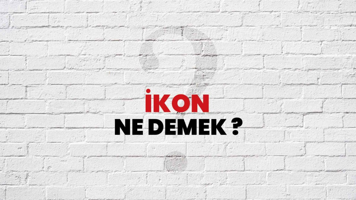 İkon Ne Demek?
