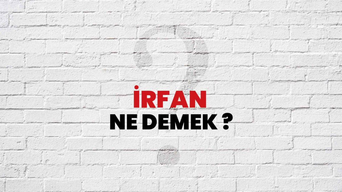 İrfan Ne Demek?