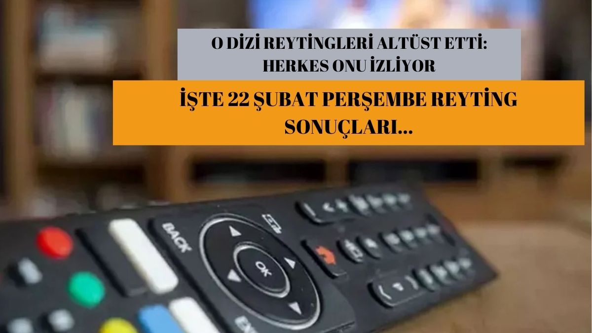 O dizi zirveyi kimseye kaptırmıyor! Reytingleri resmen alt üst etti, herkes onu izliyor: İşte 22 Şubat reyting sonuçları