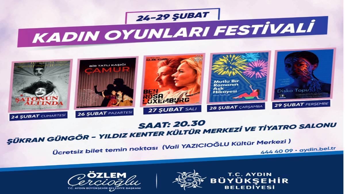 Aydın Büyükşehir Belediyesi Şehir Tiyatrosu ‘‘Kadın Oyunları Festivali’’ne ev sahipliği yapacak