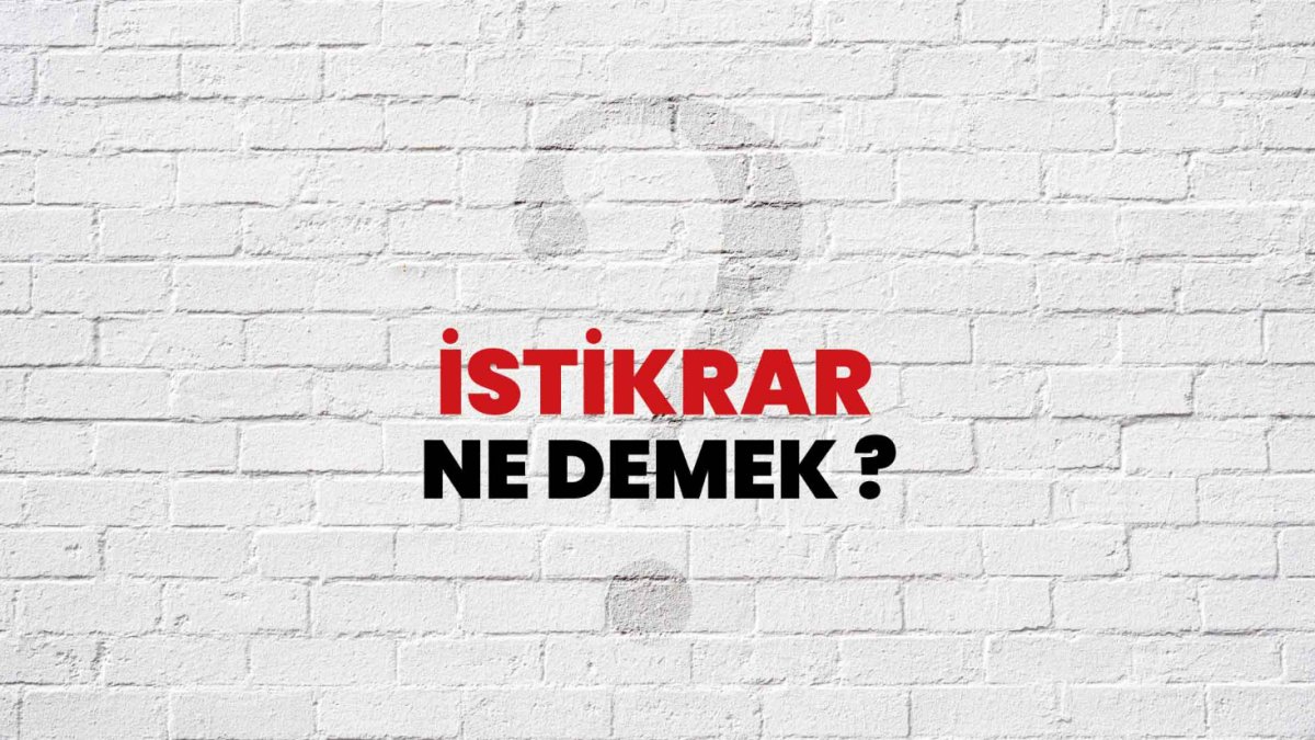 İstikrar Ne Demek?