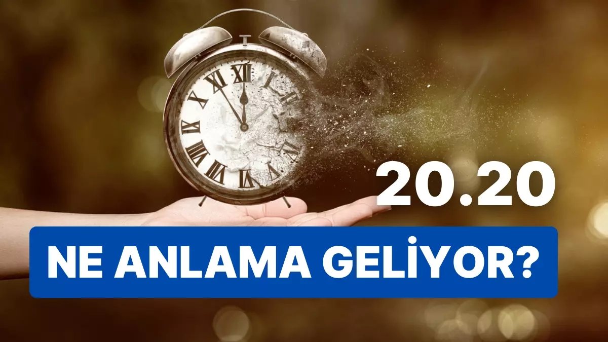 20.20 saat anlamı