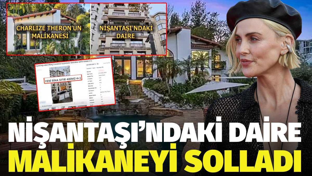 Charlize Theron’un evi bile sönük kaldı! Koskoca malikaneyi satsa da İstanbul'dan ev alamıyor