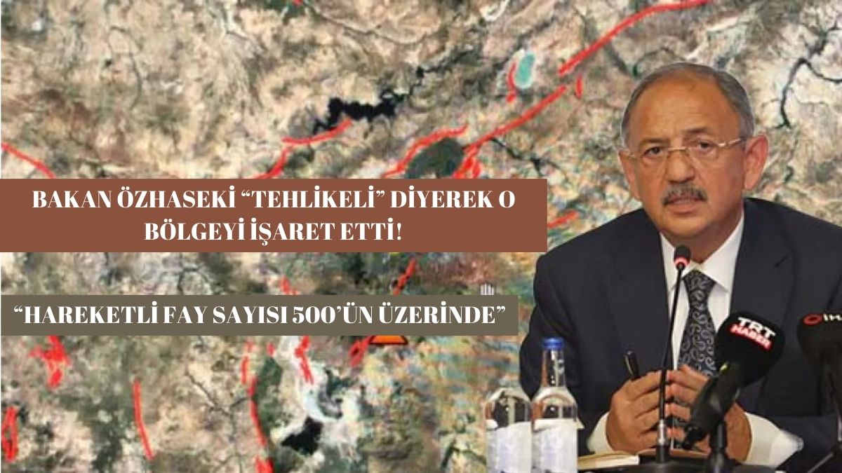 Her an 7 büyüklüğünde deprem olabilir! Bakan Özhaseki o bölgeyi uyardı, fayların üzerinde uyuyorlar
