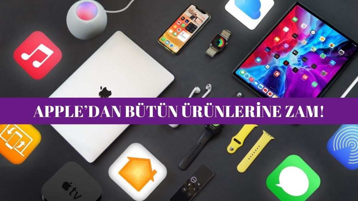 Apple'dan tüm ürünlere rekor zam! İPhone almak artık hayal oluyor: İşte yeni zamlı fiyat listesi...