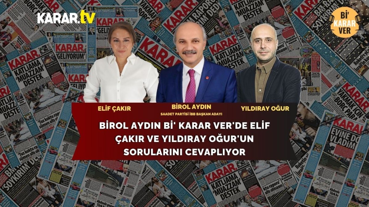 Saadet Partisi İBB Başkan Adayı Birol Aydın’dan Kurum’a Gazze tepkisi: Onunla yarışıyor olmaktan utanç duyuyorum