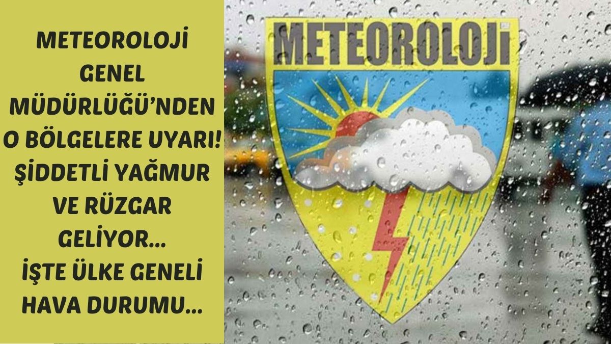 Adana, Osmaniye, Kahramanmaraş, Sivas… Meteoroloji’den bölge bölge uyarı geldi! Önlemlerinizi alın kuvvetli yağış rüzgâr geliyor