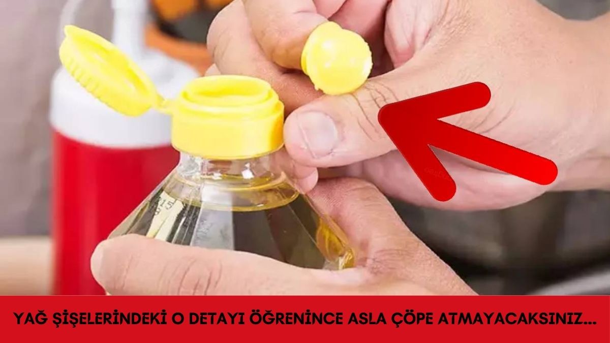 Ayçiçek yağlarının içindeki o küçük kapak bakın ne işe yarıyormuş? Yıllarca çöp sanıp atmıştık