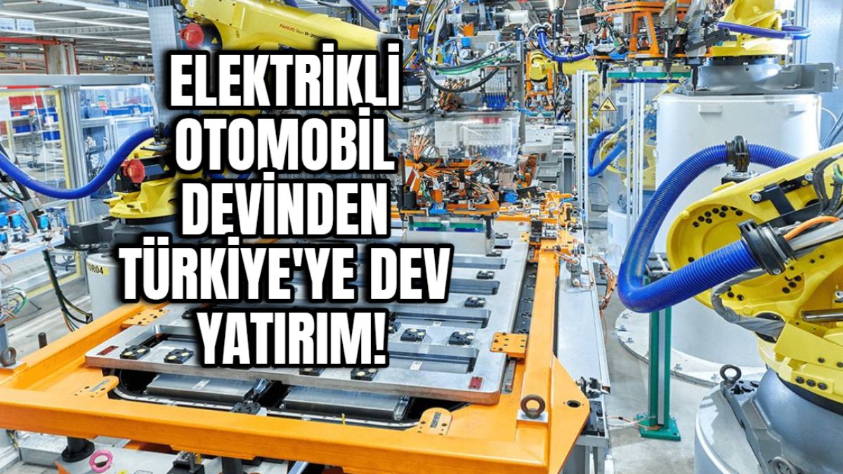 Elektrikli otomobil devinden Türkiye'ye dev yatırım: Hem Türkiye'ye fabrika kuracak hem de daha ucuza satacak