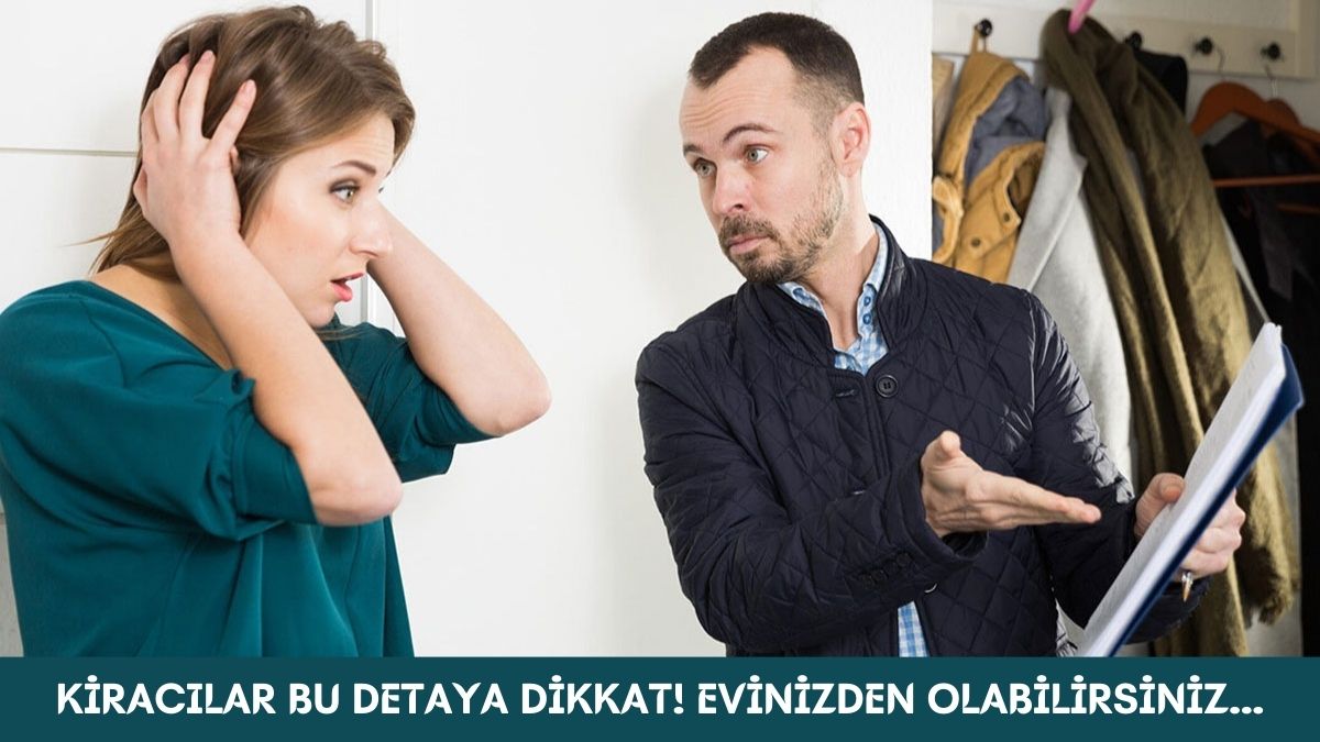 Kiracıları soğuk soğuk terletecek detay! 1 TL yüzünden kapı dışarı edilebilirsiniz: O kiracıların gözünün yaşına bakılmıyor