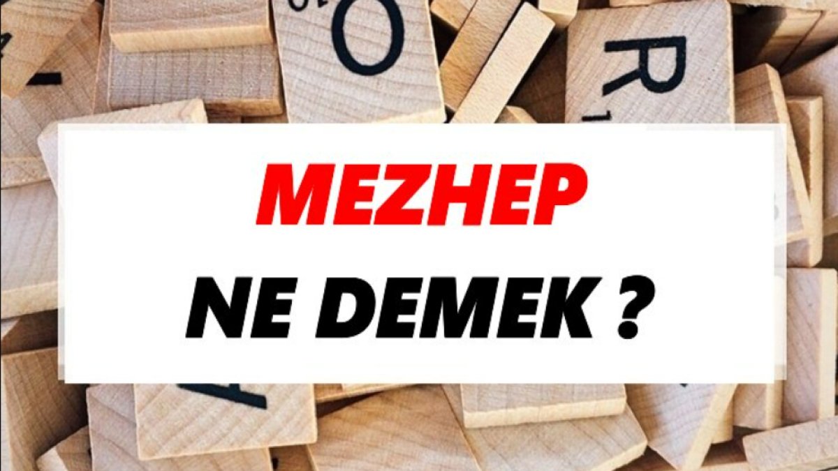 Mezhep Ne Demek?