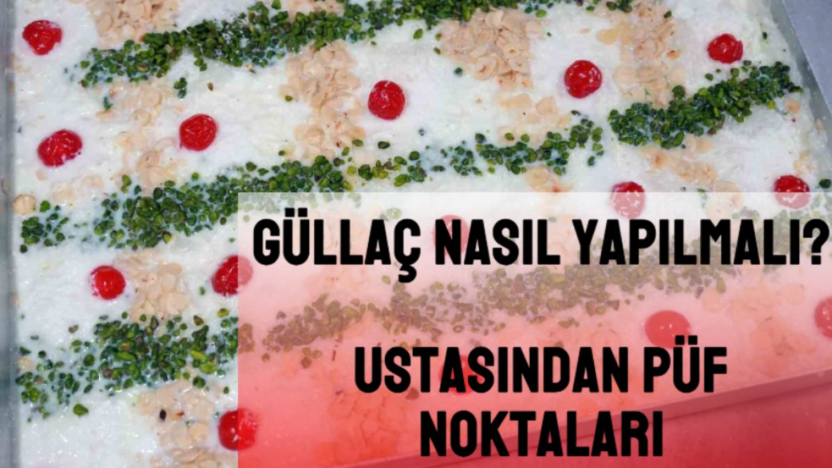 Ramazan sofralarının vazgeçilmez tatlısı: Güllaç nasıl yapılmalı? Ustasından püf noktaları! Kilosu 250 TL