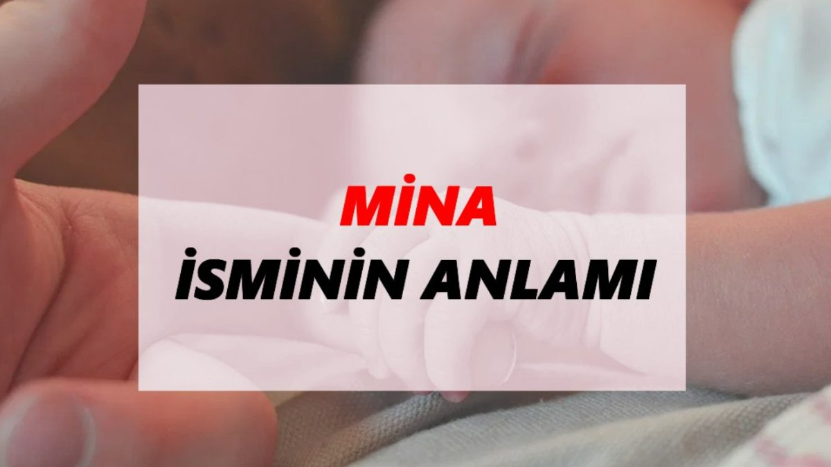 Mina İsmi ve Önemi