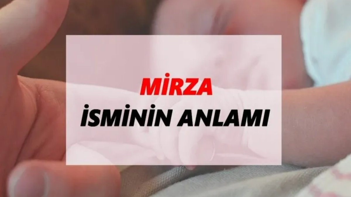 Mirza İsmi ve Anlamı