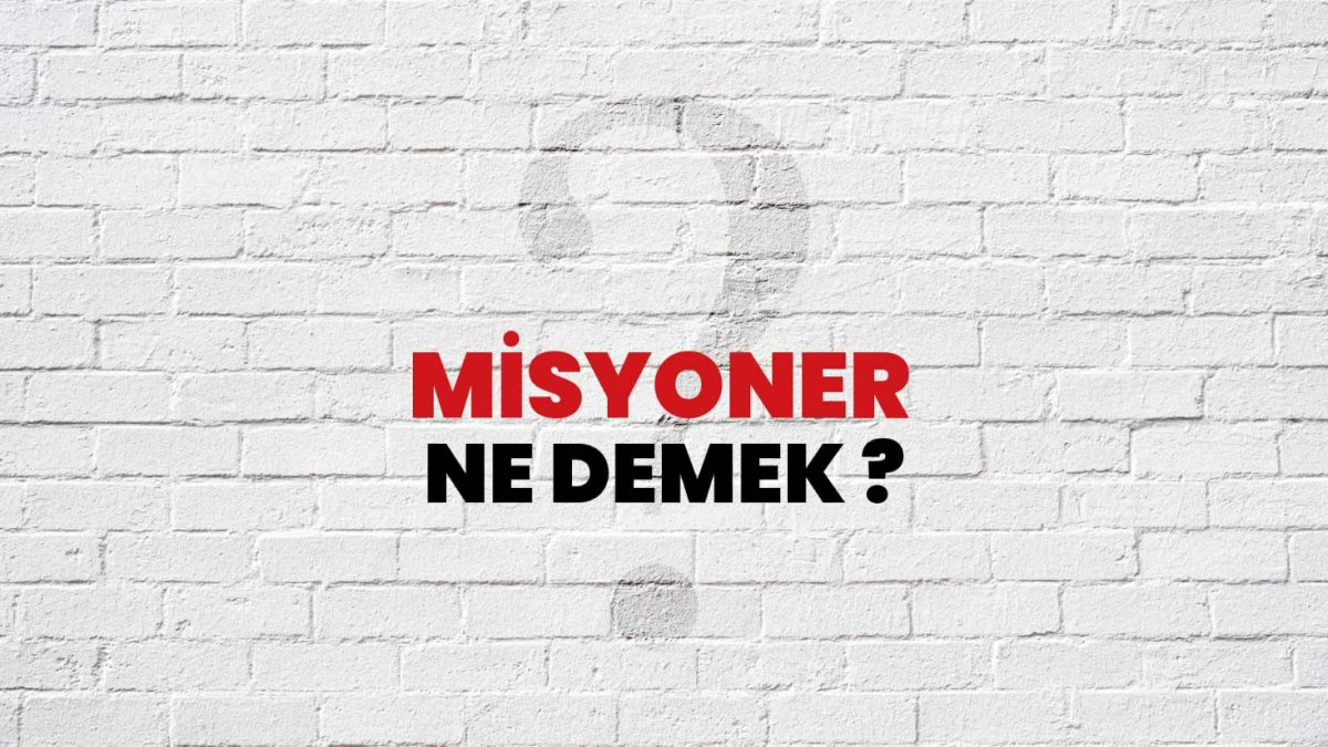 Misyoner: Toplumda Ne Anlama Gelir?