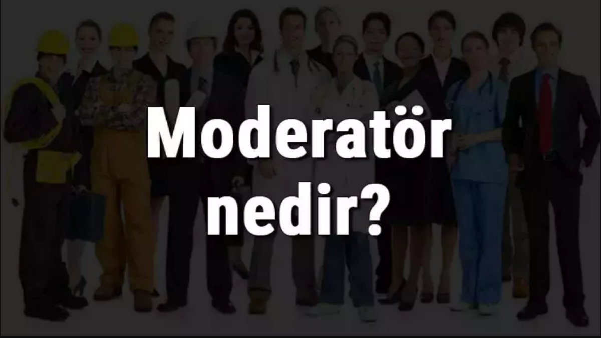 Moderatör Ne Demek?