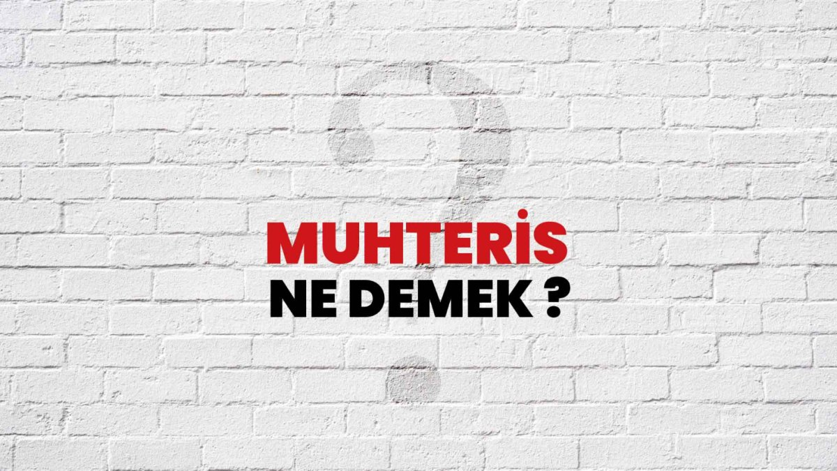 Muhteris Ne Demek?