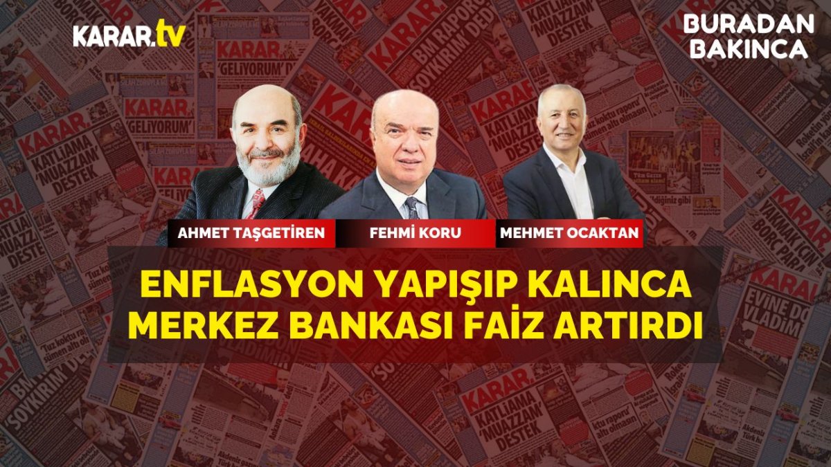 Enflasyon yapışıp kalınca Merkez Bankası faiz artırdı