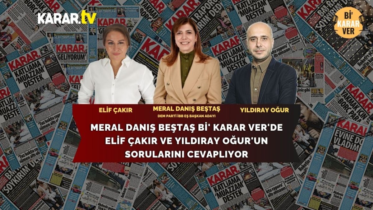 Elif Çakır ve Yıldıray Oğur soruyor DEM Parti İBB Adayı Meral Danış Beştaş cevaplıyor