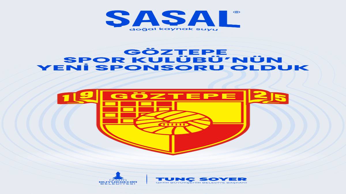 Şaşal Su Göztepe Spor Kulübü nün yeni sponsoru oldu