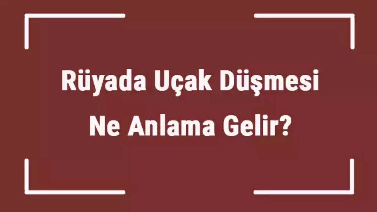 Rüyada Uçağın Düştüğünü Görmek: Ne Anlama Geliyor?
