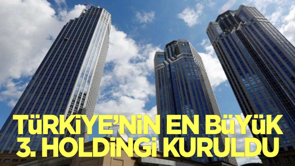 Sabancı ve Koç Holding'i bile solda bırakacak şirket kuruldu! En büyük sermayeye sahip olan 3. Şirket