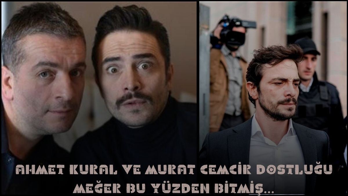 Ayrılmaz ikililerdi! Ahmet Kural ve Murat Cemcir neden küsler belli oldu, düğününe bile katılmamıştı