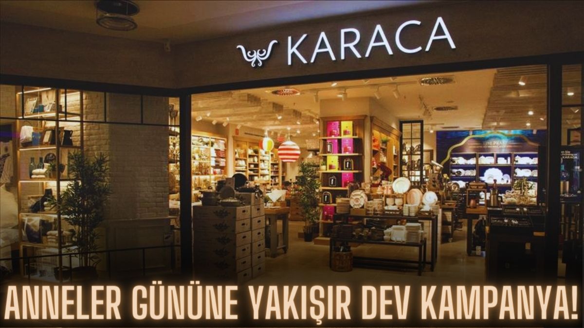Anneler günü hediyesi arayana Karaca’dan dev kampanya: O ürünlerde 1 alana 1 hediye fırsatı başladı!