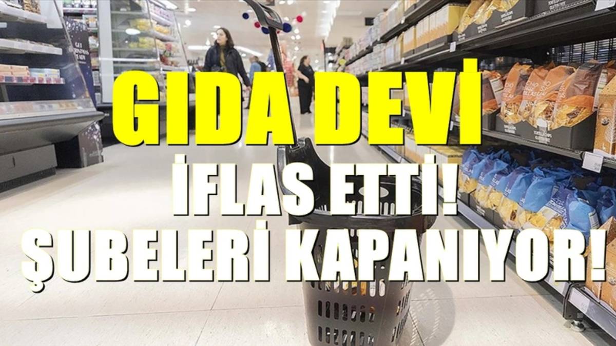 Türkiye'nin gıda devi iflas bayrağını çekti! 1 milyondan fazla müşterisi vardı... 150 şubesi apar topar kapatıldı