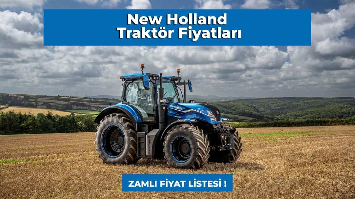 New Holland mayıs ayı traktör fiyatları belli oldu! Zam geldi ama yine de en ucuzu o.. İşte güncel fiyatlar